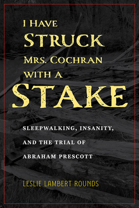 Cover image for book I Have Struck Mrs. Cochran with a Stake