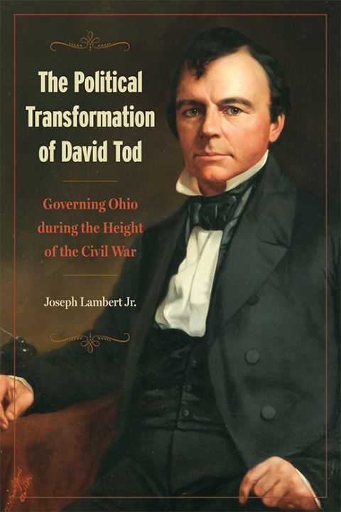 Cover image for book The Political Transformation of David Tod