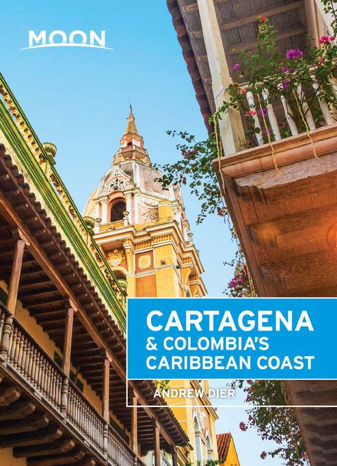 Cover image for book Moon Cartagena & Colombia's Caribbean Coast