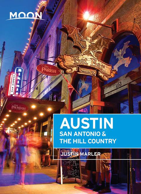 Cover image for book Moon Austin, San Antonio & the Hill Country