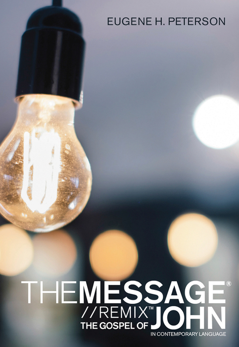 Cover image for book The Message Gospel of John in Contemporary Language