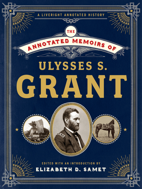 Cover image for book The Annotated Memoirs of Ulysses S. Grant