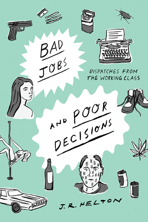 Cover image for book Bad Jobs and Poor Decisions