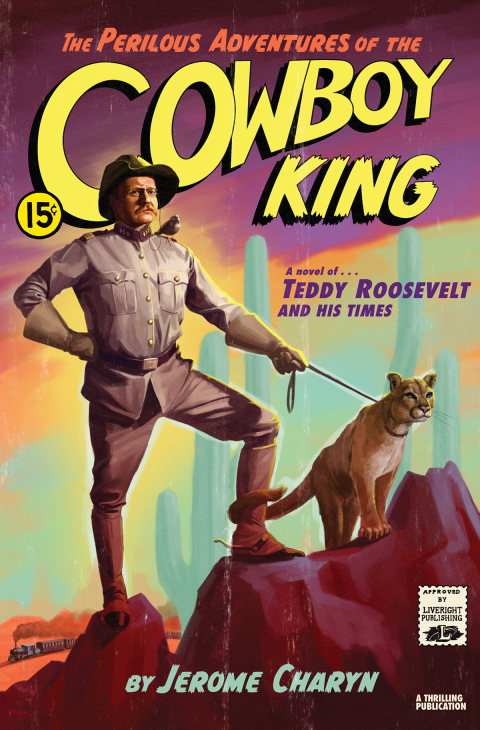 Cover image for book The Perilous Adventures of the Cowboy King