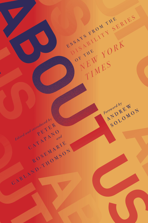 Cover image for book About Us: Essays from the Disability Series of the New York Times