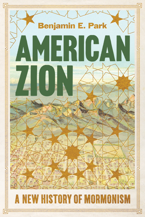 Cover image for book American Zion: A New History of Mormonism