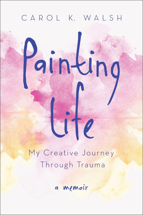 Cover image for book Painting Life