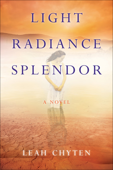 Cover image for book Light Radiance Splendor