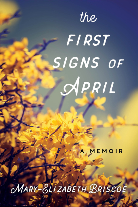 Cover image for book The First Signs of April