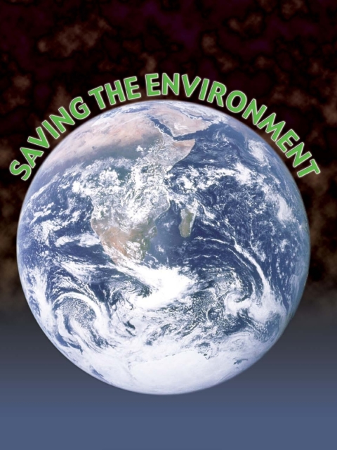 Cover image for book Saving The Environment