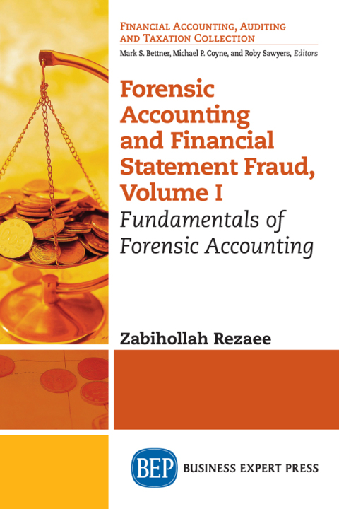 Cover image for book Forensic Accounting and Financial Statement Fraud, Volume I