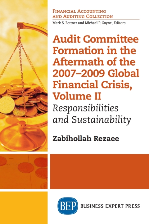 Cover image for book Audit Committee Formation in the Aftermath of 2007-2009 Global Financial Crisis, Volume II