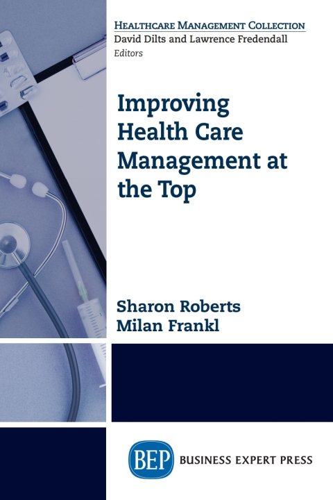 Cover image for book Improving Healthcare Management at the Top