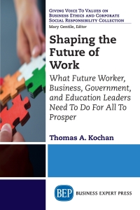 Cover image: Shaping the Future of Work 9781631574016