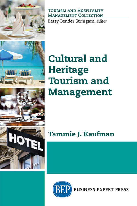 Cover image for book Cultural and Heritage Tourism and Management