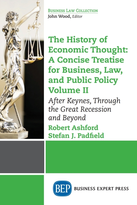 Cover image for book The History of Economic Thought: A Concise Treatise for Business, Law, and Public Policy Volume II