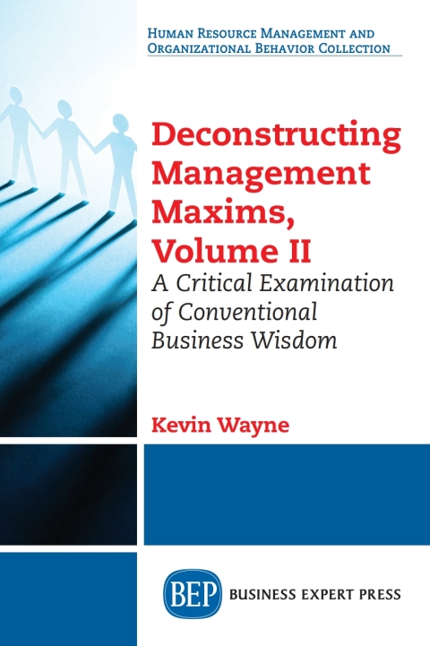 Cover image for book Deconstructing Management Maxims, Volume II