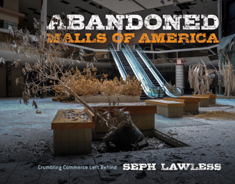 Cover image for book Abandoned Malls of America