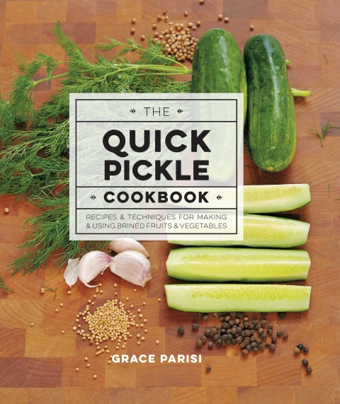Cover image for book The Quick Pickle Cookbook