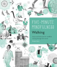 صورة الغلاف: 5-Minute Mindfulness: Walking 9781592337460