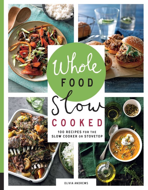 Cover image for book Whole Food Slow Cooked