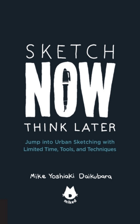 Cover image for book The Urban Sketching Handbook Sketch Now, Think Later