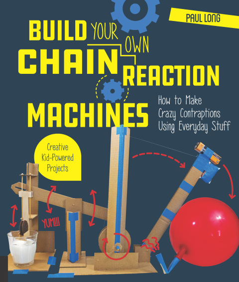 Cover image for book Build Your Own Chain Reaction Machines