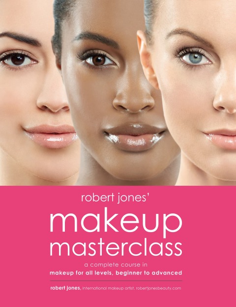 Cover image for book Robert Jones' Makeup Masterclass