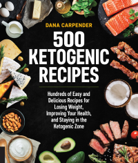 صورة الغلاف: 500 Ketogenic Recipes 9781592338160