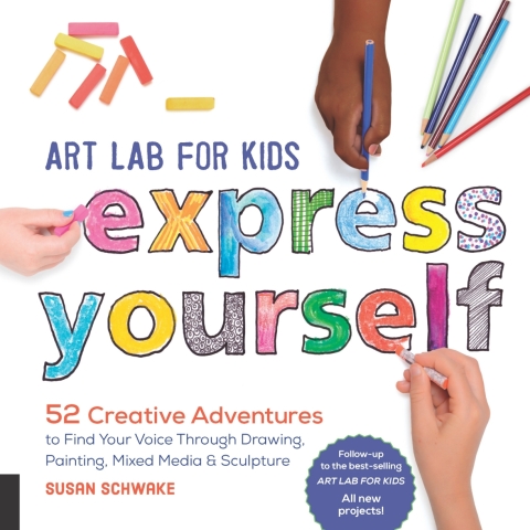 Cover image for book Art Lab for Kids: Express Yourself