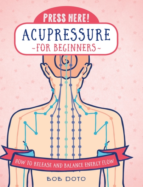 Cover image for book Press Here! Acupressure for Beginners