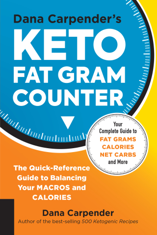 Dana Carpender's Keto Fat Gram Counter