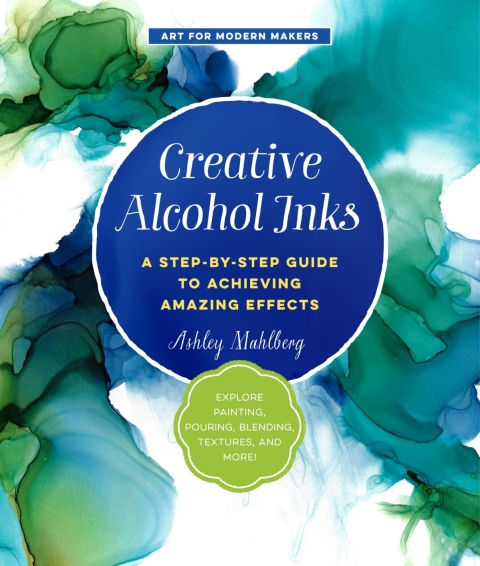 Cover image for book Creative Alcohol Inks