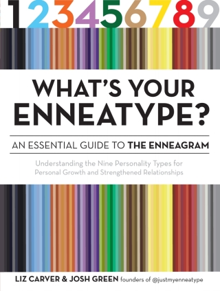 What's Your Enneatype? An Essential Guide to the Enneagram