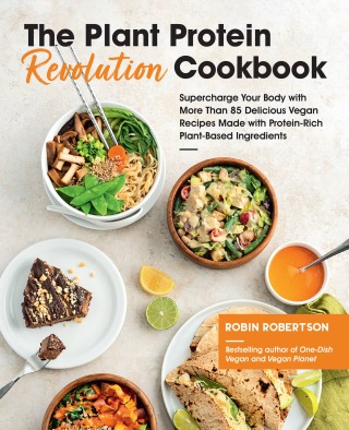 The Plant Protein Revolution Cookbook