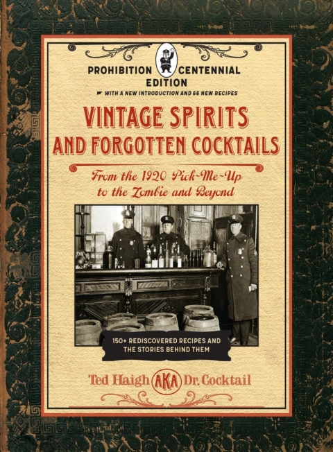 Cover image for book Vintage Spirits and Forgotten Cocktails: Prohibition Centennial Edition