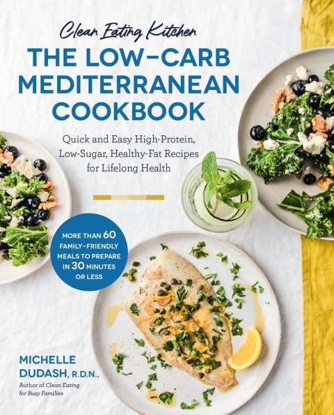 Cover image for book Clean Eating Kitchen: The Low-Carb Mediterranean Cookbook