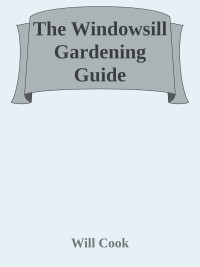 Cover image: The Windowsill Gardening Guide 9781631611278