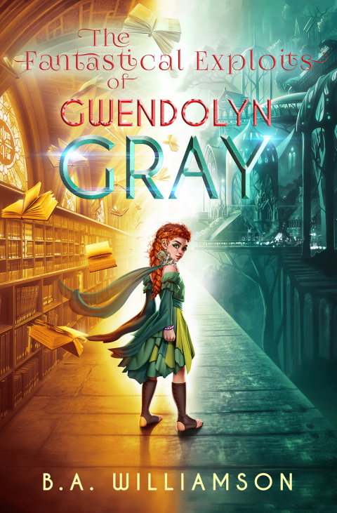 Cover image for book The Fantastical Exploits of Gwendolyn Gray