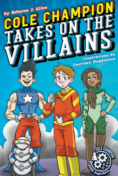 Cover image for book Cole Champion Takes On the Villains
