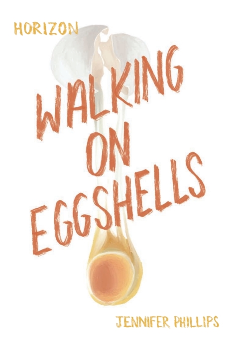 Walking on Eggshells 