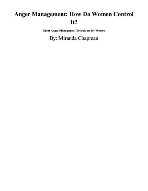 Cover image for book Anger Management: How Do Women Control It?: Great Anger Management Techniques for Women