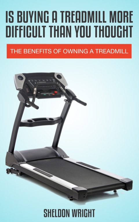 Cover image for book Is Buying A Treadmill More Difficult Than You Thought