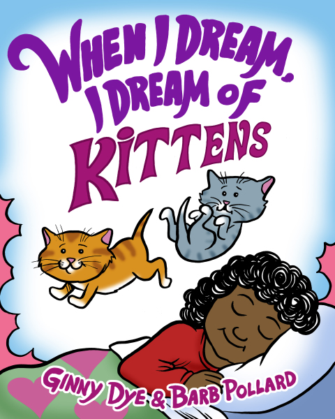 Cover image for book Bedtime Story: When I Dream, I Dream of Kittens! (The Ultimate Bedtime Story Series for Children): When I Dream Bedtime Story Series