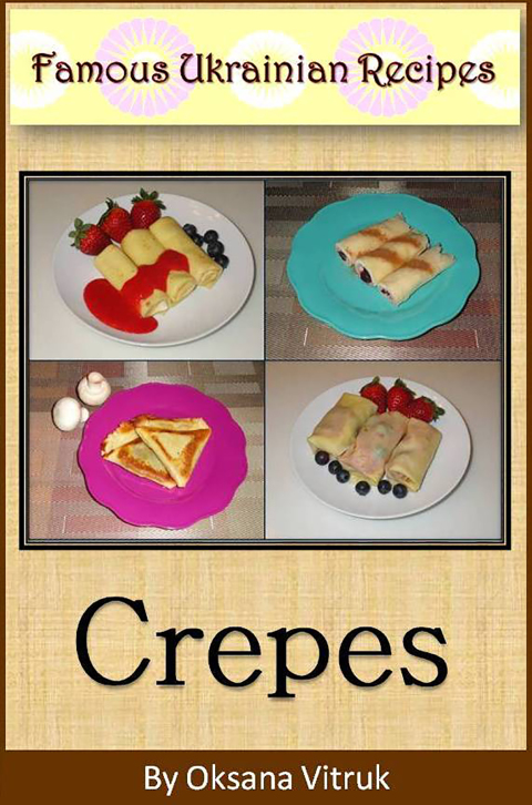 Cover image for book Crepes: Famous Ukrainian Recipes