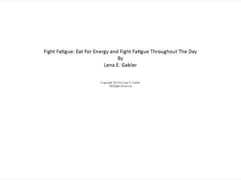 Cover image for book Fight  Fatigue:  Eat  For  Energy  and  Fight  Fatigue  Throughout  The  Day