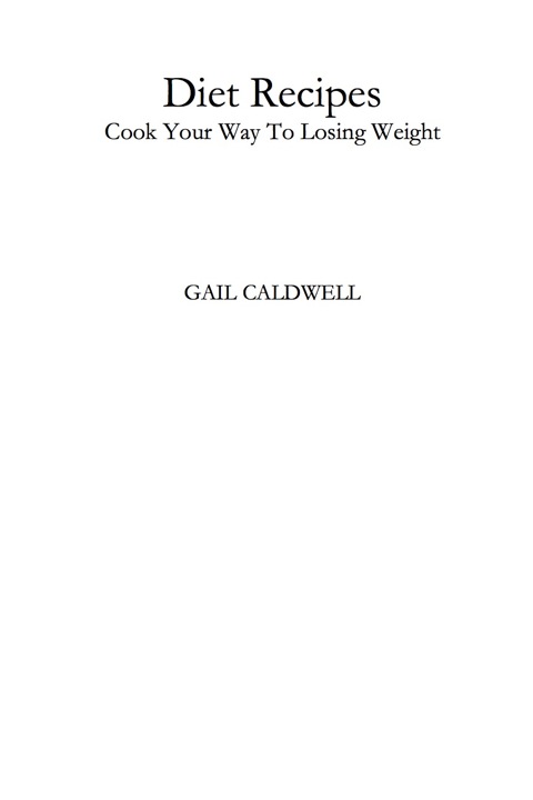Cover image for book Diet Recipes: Cook Your Way To Losing Weight