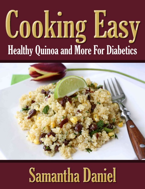 Cover image for book Cooking Easy: Healthy Quinoa and More For Diabetics