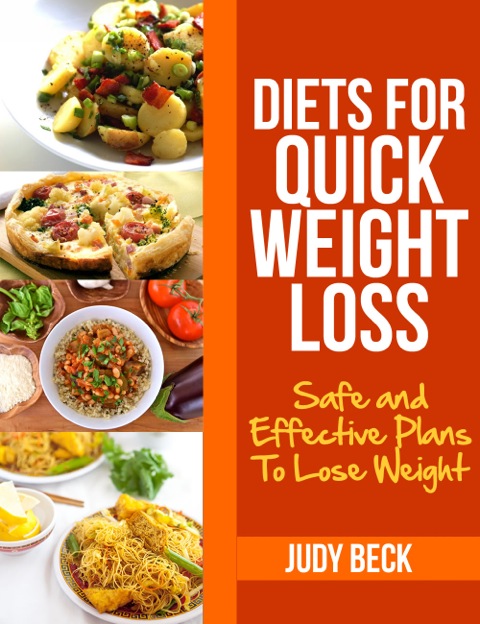 Cover image for book Diets for Quick Weight Loss: Safe and Effective Diet Ideas That Will Help You Lose Weight