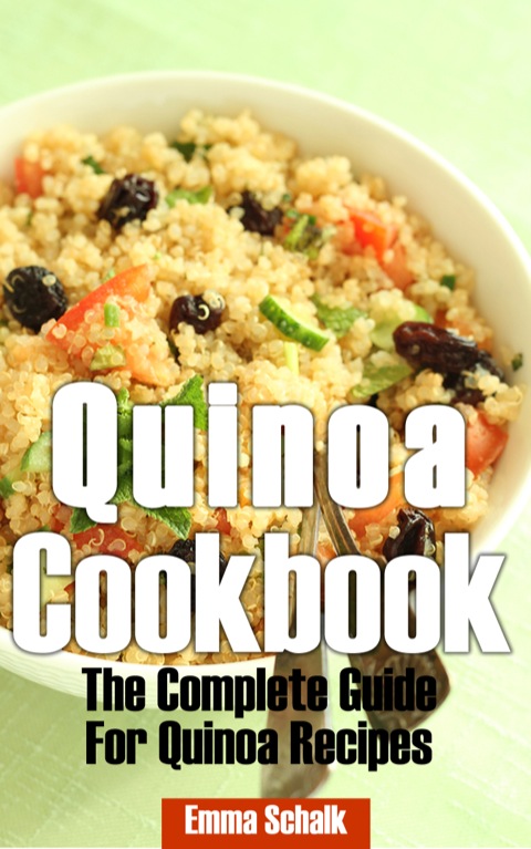 Cover image for book Quinoa Cookbook: The Complete Guide for Quinoa Recipes